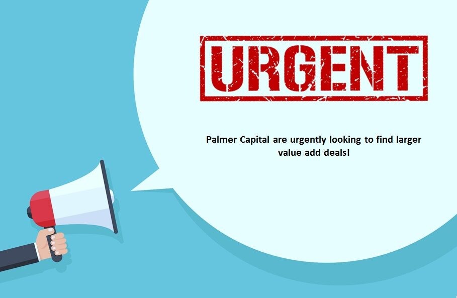 Image for Palmer Capital have urgent value add requirements