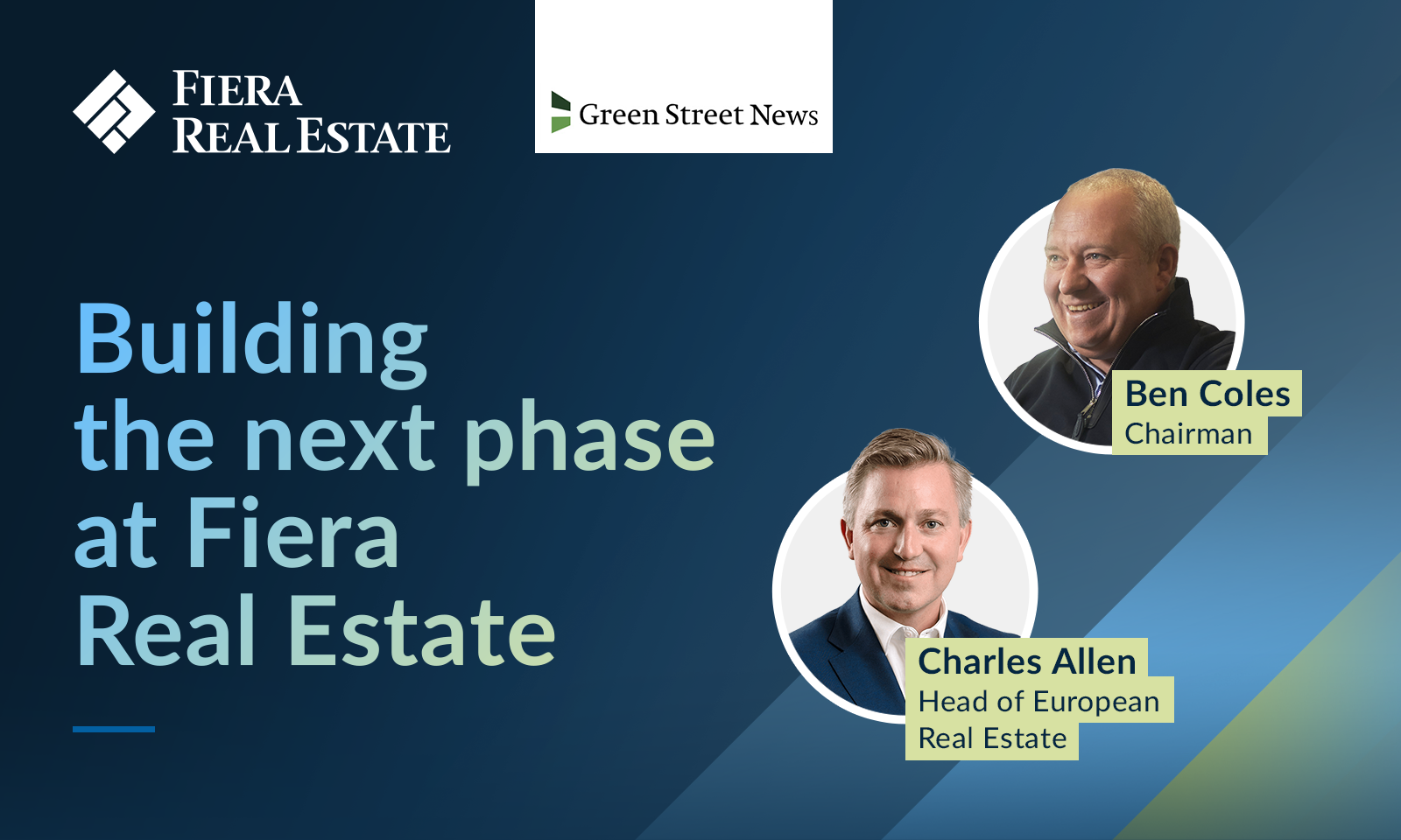 Image for Q+A: Ben Coles on becoming Fiera&nbsp;Real&nbsp;Estate’s new chair