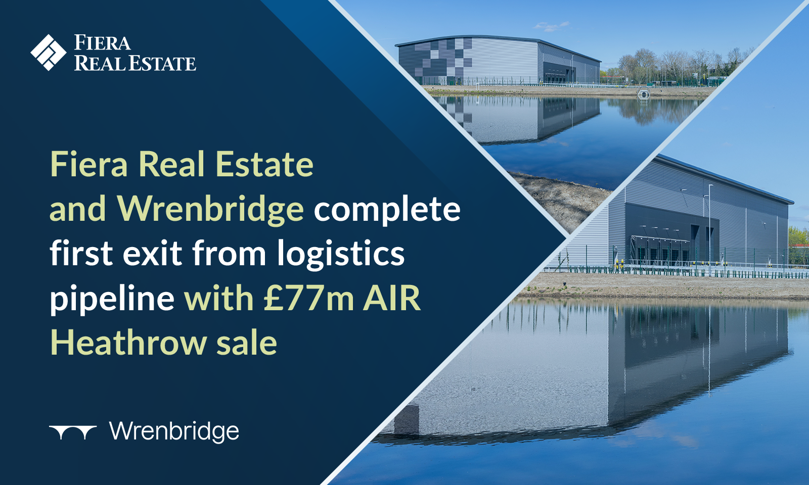 Image for Fiera Real Estate and Wrenbridge complete first exit from logistics pipeline with £77m AIR Heathrow sale