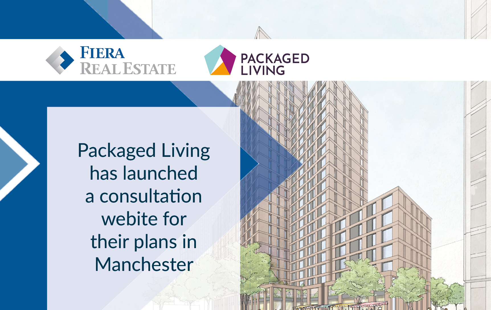 Image for Packaged Living has launched a consultation for their plans in Manchester