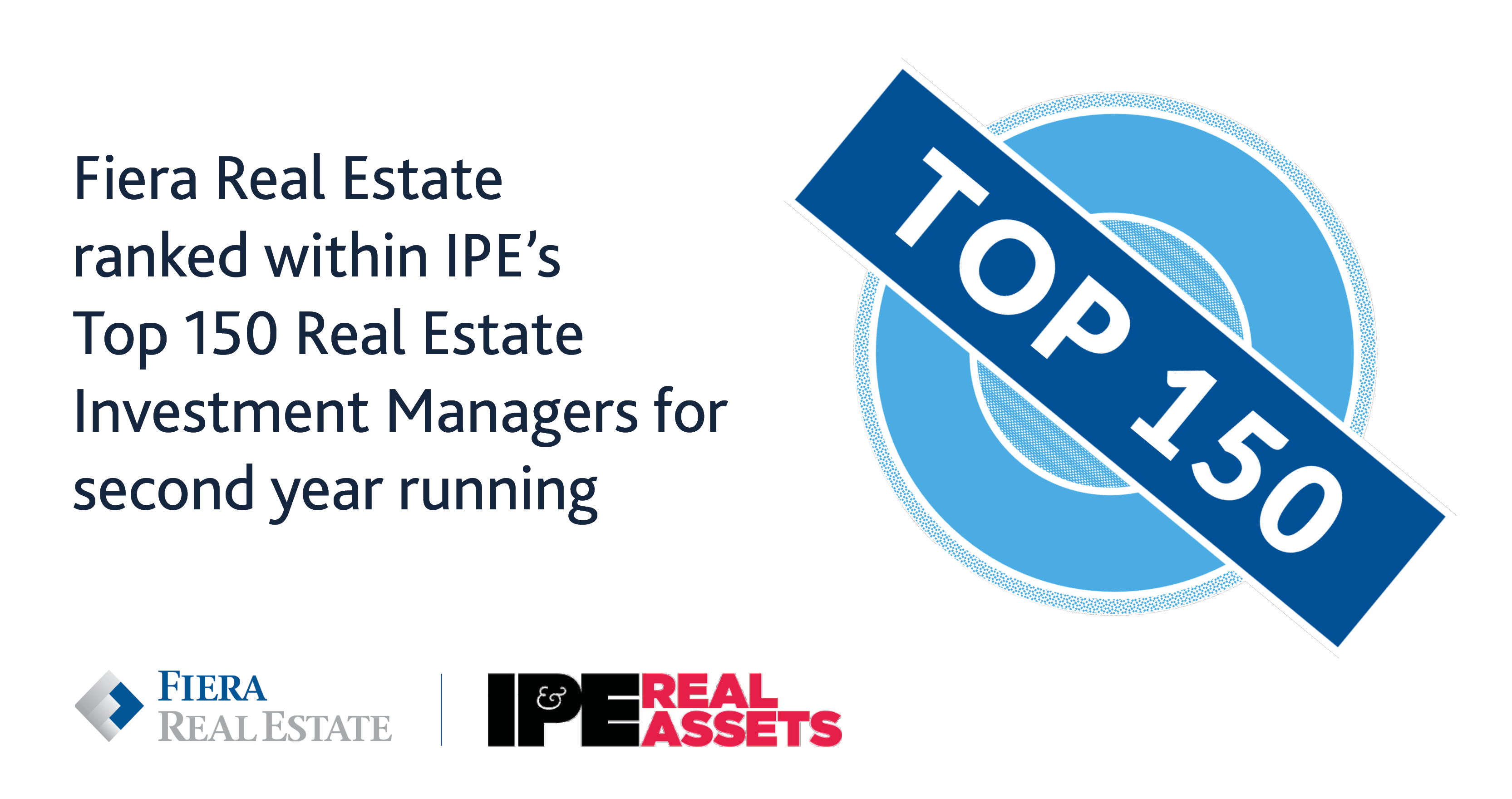 Image for Fiera Real Estate ranked within IPE&#8217;s Top 150 Real Estate Investment Managers for the second year running