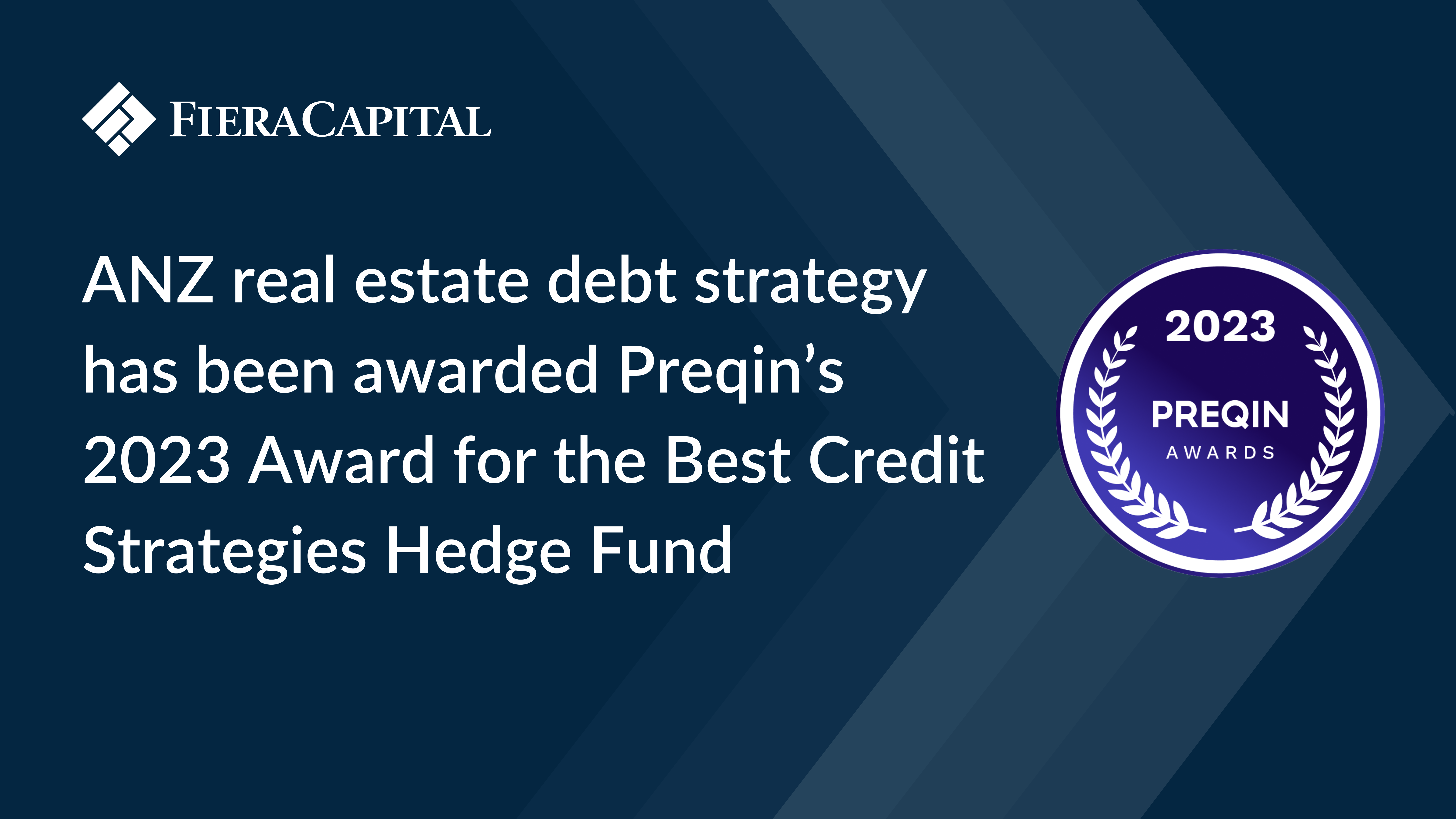 Image for Fiera Capital&#8217;s ANZ Real Estate Debt Strategy Receives 2023 Preqin Award for  Best Credit Strategies Hedge Fund