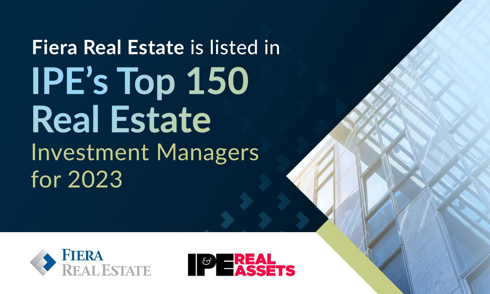 Image for Fiera Real Estate is listed in IPE&#8217;s Top 150 Real Estate Investment Managers for 2023