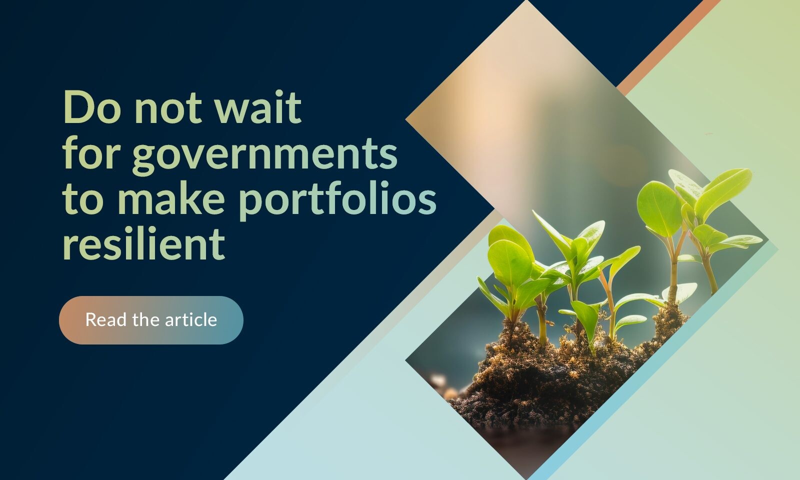 Image for Do not wait for governments to make portfolios resilient